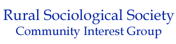 Rural Sociological Society Community Interest Group 